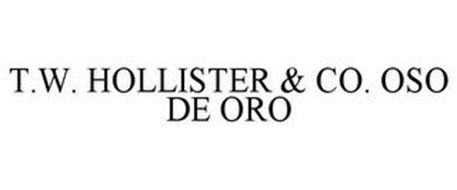 T.W. HOLLISTER & CO. OSO DE ORO