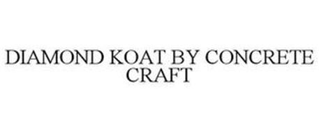 DIAMOND KOAT BY CONCRETE CRAFT