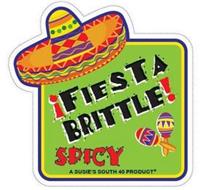 ¡FIESTA BRITTLE! SPICY A SUSIE'S SOUTH 40 PRODUCT