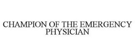 CHAMPION OF THE EMERGENCY PHYSICIAN