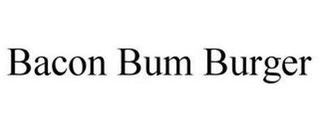 BACON BUM BURGER