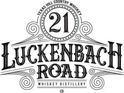 21 LUCKENBACH ROAD TEXAS HILL COUNTRY WHISKEY WHISKEY DISTILLERY
