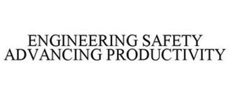 ENGINEERING SAFETY ADVANCING PRODUCTIVITY
