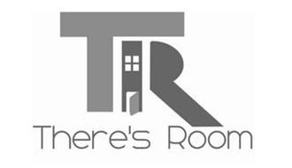 TR THERE'S ROOM