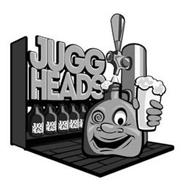 JUGG HEADS JUGG HEADS JUGG HEADS JUGG HEADS JUGG HEADS