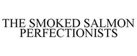 THE SMOKED SALMON PERFECTIONISTS