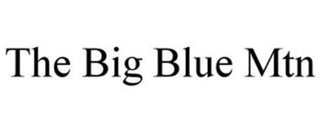 THE BIG BLUE MTN