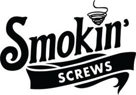 SMOKIN' SCREWS