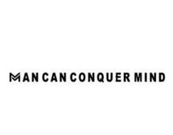 MAN CAN CONQUER MIND