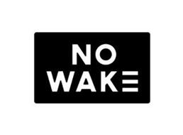 NO WAKE