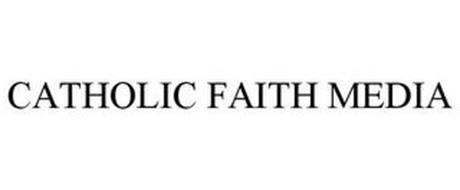 CATHOLIC FAITH MEDIA