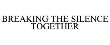 BREAKING THE SILENCE TOGETHER