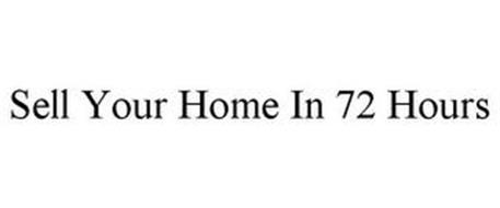 SELL YOUR HOME IN 72 HOURS