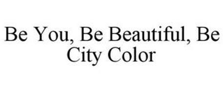 BE YOU, BE BEAUTIFUL, BE CITY COLOR