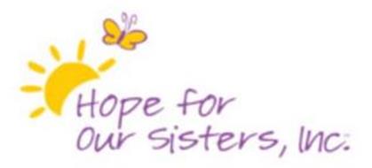 HOPE FOR OUR SISTERS, INC.