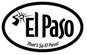 SO EL PASO, THAT'S SO EL PASO!
