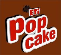 ETI POP CAKE