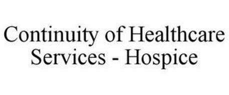 CONTINUITY OF HEALTHCARE SERVICES - HOSPICE