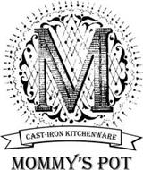 M CAST-IRON KITCHENWARE MOMMY'S POT