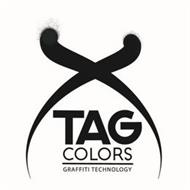 X TAG COLORS GRAFFITI TECHNOLOGY