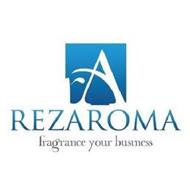 REZAROMA A FRAGRANCE YOUR BUSINESS