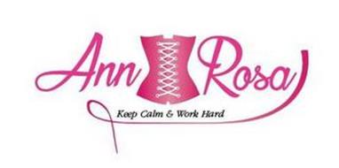 ANN ROSA KEEP CALM & WORK HARD