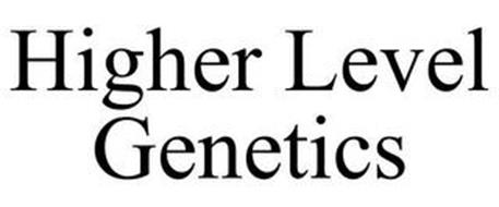HIGHER LEVEL GENETICS