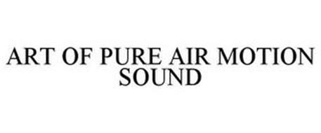 ART OF PURE AIR MOTION SOUND