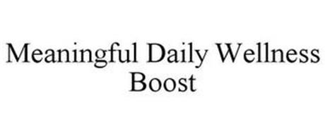 MEANINGFUL DAILY WELLNESS BOOST