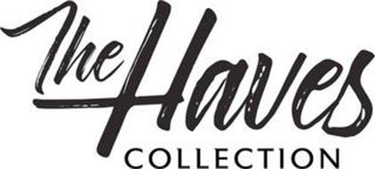 THE HAVES COLLECTION