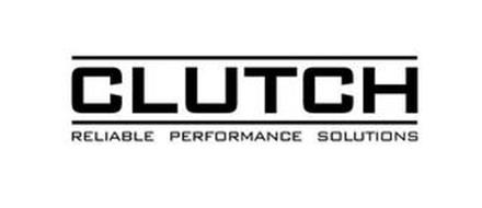 CLUTCH RELIABLE PERFORMANCE SOLUTIONS