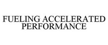 FUELING ACCELERATED PERFORMANCE