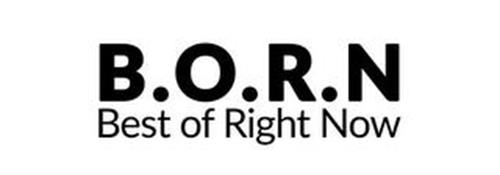 B.O.R.N BEST OF RIGHT NOW