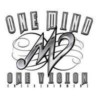 MV ONE MIND ONE VISION ENTERTAINMENT