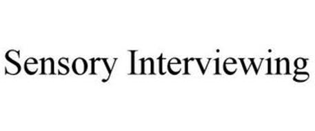 SENSORY INTERVIEWING
