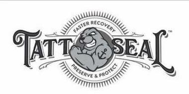 TATT SEAL FASTER RECOVERY PRESERVE & PROTECT