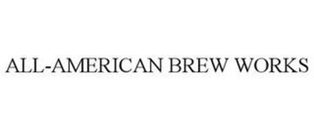ALL-AMERICAN BREW WORKS