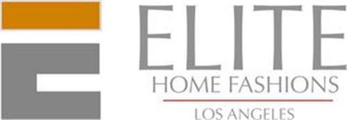 E ELITE HOME FASHIONS LOS ANGELES