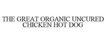 THE GREAT ORGANIC UNCURED CHICKEN HOT DOG