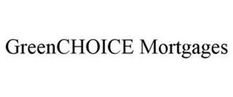 GREENCHOICE MORTGAGES