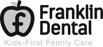 F FRANKLIN DENTAL KIDS-FIRST FAMILY CARE