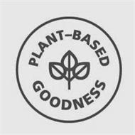 PLANT-BASED GOODNESS