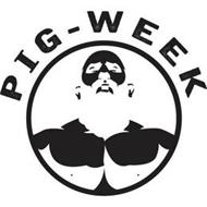 PIG-WEEK
