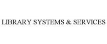 LIBRARY SYSTEMS & SERVICES