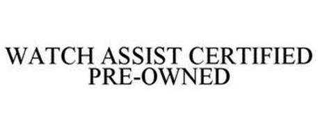 WATCH ASSIST CERTIFIED PRE-OWNED