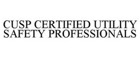 CUSP CERTIFIED UTILITY SAFETY PROFESSIONALS