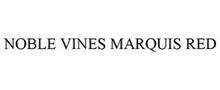 NOBLE VINES MARQUIS RED