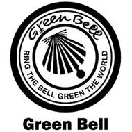 GREEN BELL RING THE BELL GREEN THE WORLD GREEN BELL