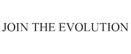 JOIN THE EVOLUTION