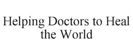 HELPING DOCTORS TO HEAL THE WORLD